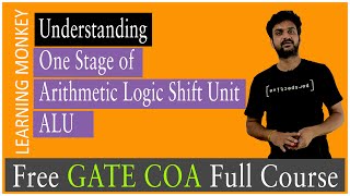 Understanding One Stage of Arithmetic Logic Shift Unit ALU  Lesson 12 Computer Organization [upl. by Mercedes360]