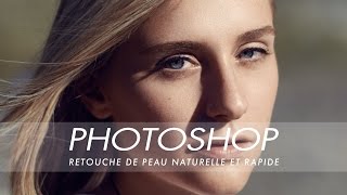 Retouche de Peau Naturelle et Rapide dans Photoshop Français [upl. by Eiluj619]