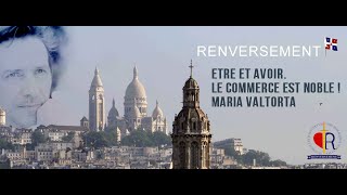 Etre et avoir Le commerce est noble  Maria Valtorta [upl. by Balf]