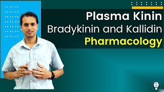 Plasma Kinin Pharmacology Bradykinin and Kallidin [upl. by Acemat]