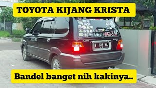 TOYOTA KIJANG KRISTA Bandel banget nih kakinya [upl. by Silvio]