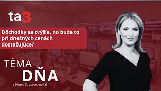 Dôchodky sa zvýšia no bude to pri dnešných cenách dostačujúce [upl. by Akirahs]