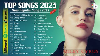 Todays Hits Clean 2023  Todays Music 2023  Adele Maroon 5 Ed Sheeran Sia  Miley Cyrus [upl. by Nilesoy800]