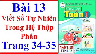 Vở Bài Tập Toán Lớp 4 Bài 13  Viết Số Tự Nhiên Trong Hệ Thập Phân  Trang 34  35  Cánh Diều [upl. by Tunk383]