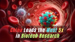 How China is DESTROYING the West in Biotech [upl. by Shandeigh]