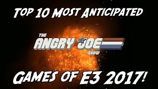 Top 10 Most Anticipated Games of E3 2017 [upl. by Redd]