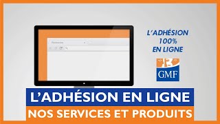 Les services et produits GMF  Ladhésion en ligne GMF [upl. by Cale170]