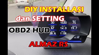 DIY Installasi dan Setting OBD2 HUD di Almaz RS [upl. by Asserrac]