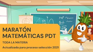 Maratón TODA MATERIA Matemáticas PDT [upl. by Fellows278]