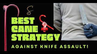 Cane Self Defense The BEST Cane Strategy Against Knife Assaults [upl. by Howard]