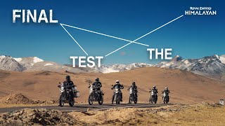 THE ALLNEW ROYAL ENFIELD HIMALAYAN  THE FINAL TEST BuiltByTheHimalayas RoyalEnfieldHimalayan [upl. by Asylla]