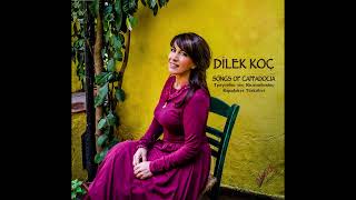 DILEK KOÇ Kaleden kaleye şahin uçurdum quotSONGS OF CAPPADOCIAquot ALBUM [upl. by Nurse]