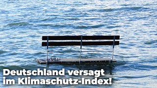 Klimapolitik ungenügend Deutschland versagt im KlimaschutzIndex  Clixoom nature [upl. by Oak]