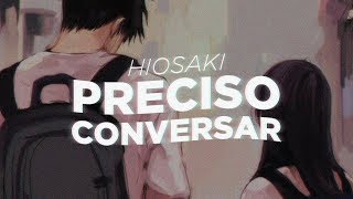 Hiosaki  Preciso conversar Prod pdr0sa [upl. by Eilsil83]