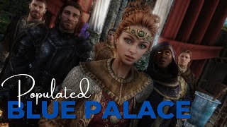 Skyrim Mod Populated Blue Palace Overhaul PCXBOX1PS4 [upl. by Olzsal]