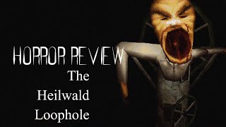 Horror Review The Heilwald Loophole [upl. by Akkinahs193]