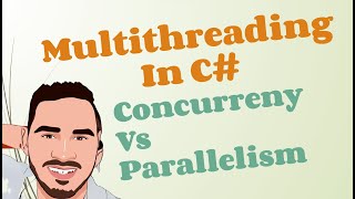 02  Multithreading In C  Concurrency vs Parallelism [upl. by Lunsford]