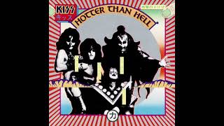 Kiss Hotter Than Hell Lyrics [upl. by Valorie422]