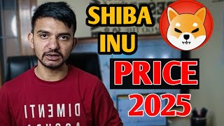 SHIBA INU PRICE BIG PREDICTION 2025  SHIBA INU COIN NEWS [upl. by Seavey]