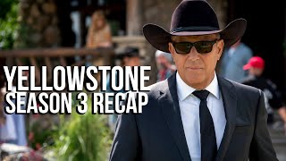 YELLOWSTONE Season 3 Recap  Paramount Series Explained [upl. by Aivatnahs146]