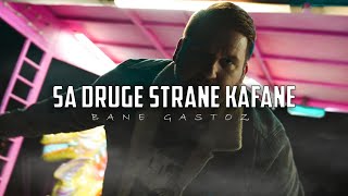 BANE GASTOZ  SA quotDRUGE STRANE KAFANE  official video [upl. by Chastain607]