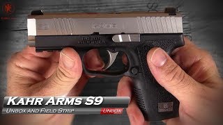 Kahr S9 Unbox and Field Strip [upl. by Glennie]