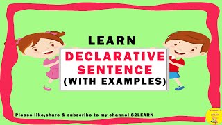 Declarative Sentences Declarative Sentence ExamplesS2LEARN [upl. by Andel]