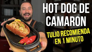 Hot Dogs o Perros de Camarón  Receta Fácil  Tulio Recomienda en 1 Minuto [upl. by Enomed763]