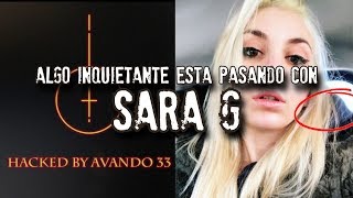 Algo está pasando con SARA G  PARTE 4 [upl. by Noid]