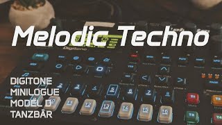 Melodic Techno  Exploring the Digitone  Minilogue  Model D  Tanzbär [upl. by Ydniahs]