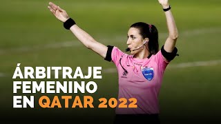 Histórico Qatar 2022 tendrá arbitraje con mujeres [upl. by Moore501]