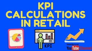 Key Performance Indicators KPI Calculations in Retail  KPIs of Store Manager [upl. by Alessandra]