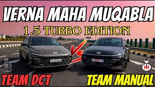 Hyundai Verna VS Hyundai Verna  DCT Vs Manual  15 Turbo drag race  should you buy DCT or Manual [upl. by Akenor697]