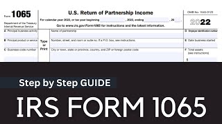 2022 IRS Form 1065  Step by Step Guide by US Tax Expert [upl. by Murtha]