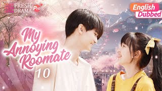 【ENG DUB】My Annoying Roommate EP10  💞quotLove emerges in summer timequot  Ji Meihan Zhang Jiashuo [upl. by Ankeny]