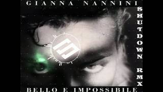 Gianna Nannini  Bello e impossibile  Shutdown Remix [upl. by Duntson584]