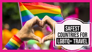 What are the safest countries for Gay and Lesbian travel 20 Safest Countries for LGBTQ travel [upl. by Mateo]