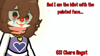 And I am the idiot with the painted face💄 OLD MEME Undertale AU 🌈Golden Stars⭐ Chara Angst [upl. by Oiramrej377]