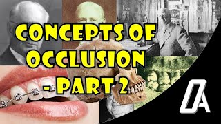 Concepts Of Occlusion  Part 2  Occlusion  Orthodontic Atheneum  Braces [upl. by Dix]