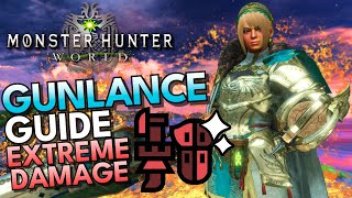 The EXTREME DAMAGE Weapon UPDATED Gunlance Guide  Monster Hunter World 2024 [upl. by Noraha]