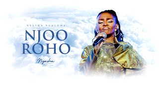 Njoo Roho  Nyasha Ngoloma [upl. by Spence98]