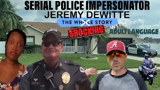 Serial Police Impersonator Jeremy Dewitte The Full Story [upl. by Itsirk832]