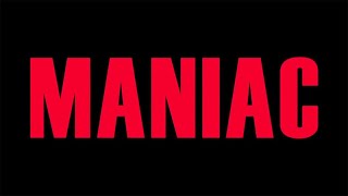 Maniac Trailer [upl. by Feil]