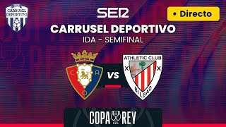 🏆⚽️ CA OSASUNA vs ATHLETIC CLUB  EN DIRECTO  Semifinales de la CopaDelRey [upl. by Gronseth]