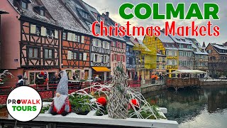 Colmar France Christmas Market Walking Tour  4K60fps with Captions  Prowalk Tours [upl. by Nart560]