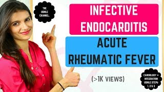 Infective Endocarditis amp Acute Rheumatic Fever USMLE STEPs 1 2 amp 3 [upl. by Marcelia689]