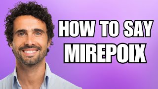 How To Pronounce Mirepoix Correctly [upl. by Stanley357]