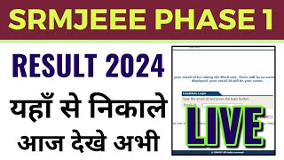 srmjeee phase 1 result 2024 kaise dekhe how to check srmjeee phase 1 result 2024 srmjeee result [upl. by Maples]