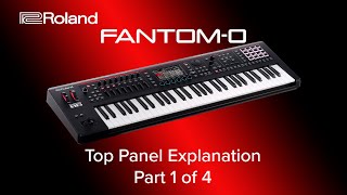 Roland FANTOM0  Top Panel Explanation  Part 1 of 4 [upl. by Hehre]