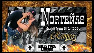 Norteñas Mix  Edicion Agosto Vol2  Dj Ramiro El Dj De La Raza  2 0 2 1 [upl. by Alesig390]